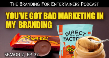BFE EP32: You’ve Got Bad Marketing In My Branding