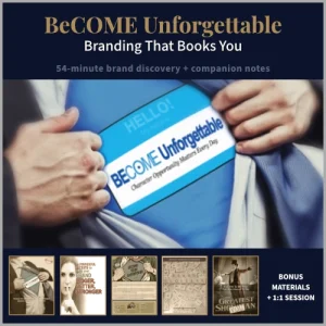 BeCOME Unforgettable — Branding That Books You